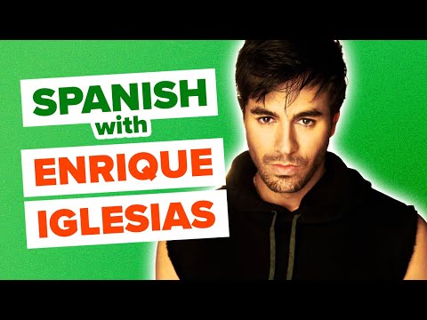 Learn Spanish with Songs: Enrique Iglesias - Bailando
