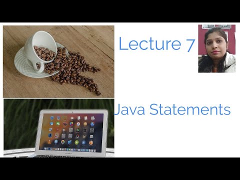 Lecture 7 Java Statements