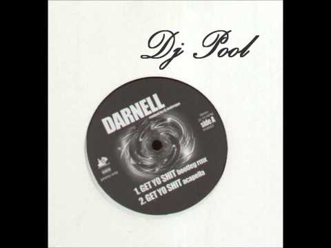 Darnell - Get yo Shit