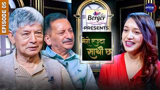Mero Euta Sathi Chha | Episode: 05 | Madan Krishna Shrestha | Rajaram Poudel | Aava Sharma