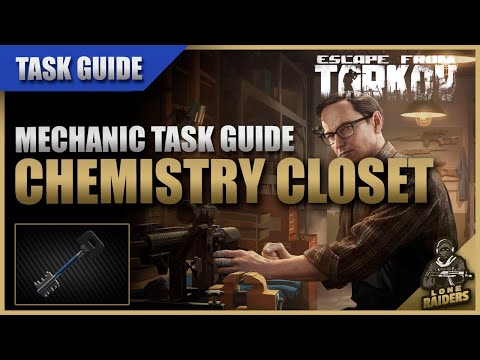 The Chemistry Closet 12.12 (Key With Tape, East 110) | Mechanic Task Guide | Escape From Tarkov EFT