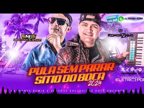 DJ RAMONZINHO E NEYZINHO E BANDA - PULA SEM PARAR (SÍTIO DO BOCA ) 2024
