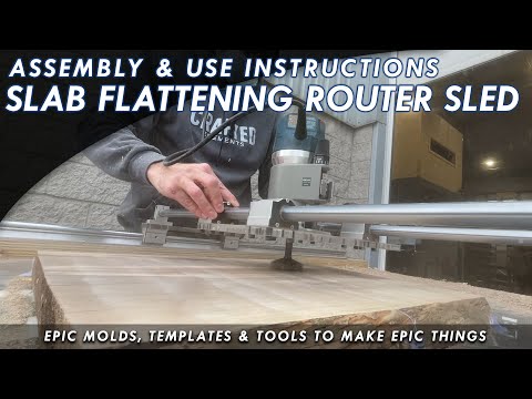 Crafted Elements Router Sled - Wood Slab Flattening Mill - Assembly & Use Instructions