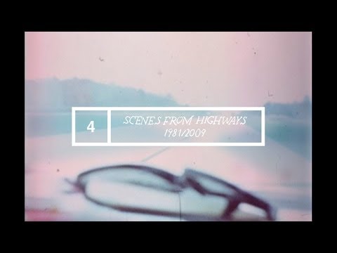 Video thumbnail for SCENES FROM HIGHWAYS 1981-2009