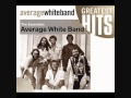 Average White Band - Walk On By