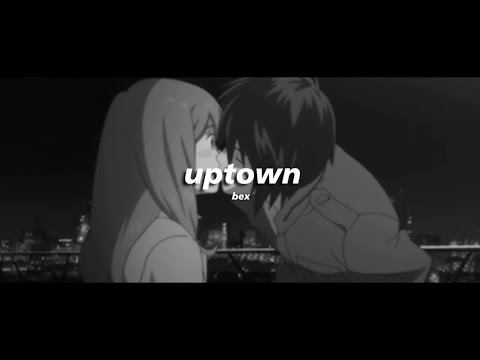 BEX - Uptown (Trippin') | LONG VERSION + Audio Quality