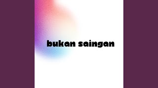 Download lagu Bukan Saingan mp3