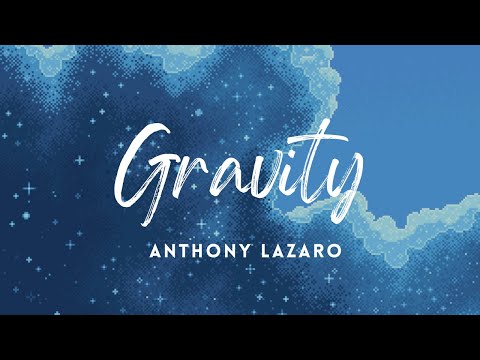 Gravity - Anthony Lázaro