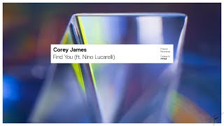 Corey James - Find You (Ft Nino Lucarelli) video