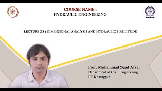 Lecture 23: Dimensional Analysis and Hydraulic Similitude