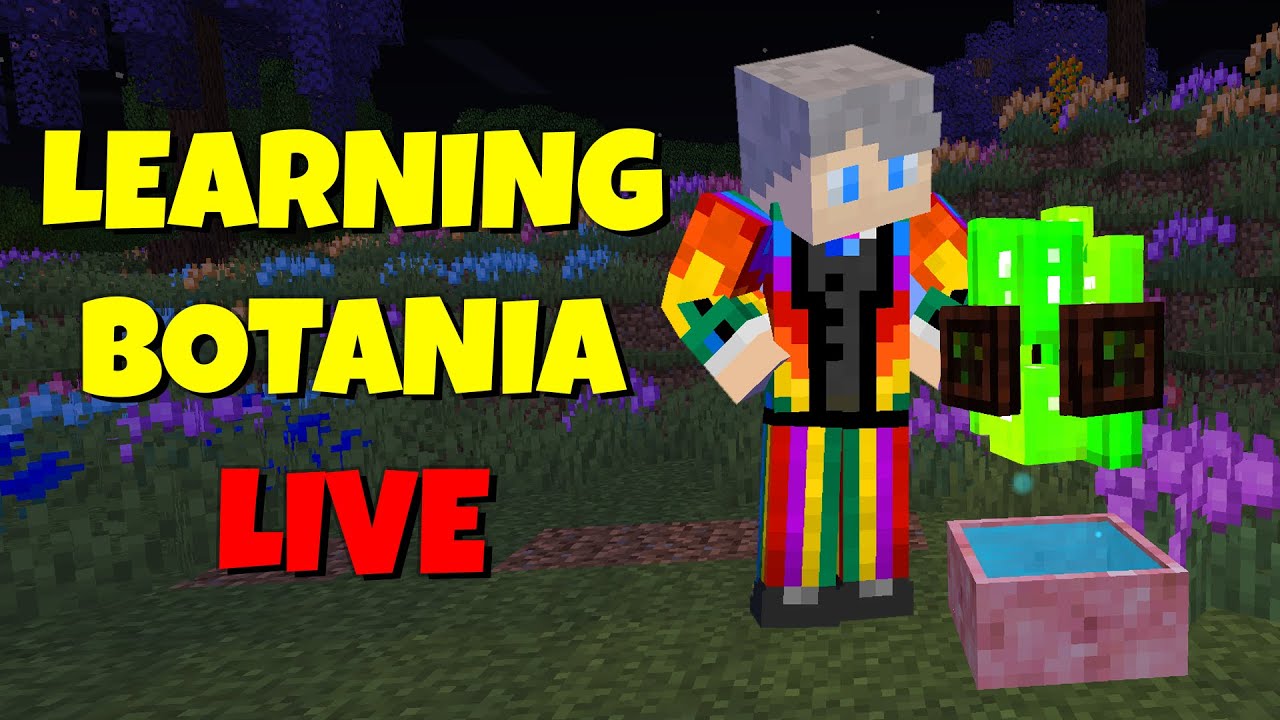 Learning the Botania Mod!