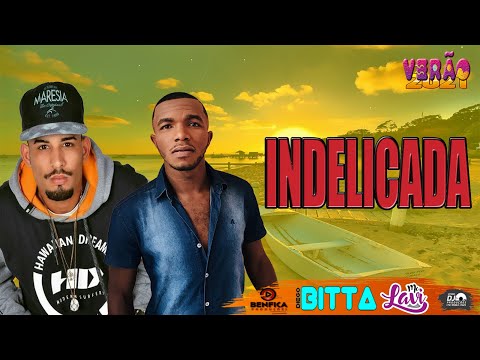 INDELICADA - DIEGO BITTA - Feat MC LAVI - VERÃO 2021