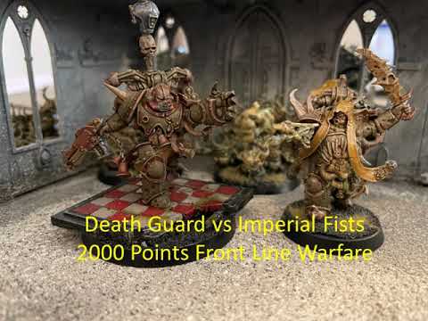 9th Edition Warhammer 40k Battle Report: New Death Guard vs Imperial Fists