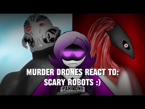 Murder Drones React to: Scary Robots [Part1] |Gacha Life|