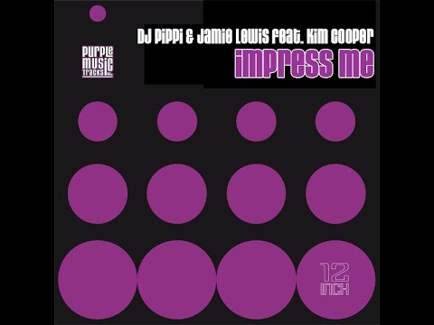 Jamie Lewis & Dj Pippi - Impress Me