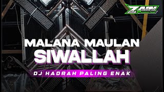 Download lagu DJ SHOLAWAT TERBARU l MALANA MAULAN SIWALLAH l TRAP HADRAH SHOLAWAT l BY ZAIN PRODUCTION mp3