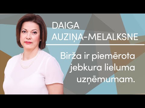 Birža ir piemērota jebkura lieluma uzņēmumam. Saruna ar Daigu Auziņu-Melalksni.