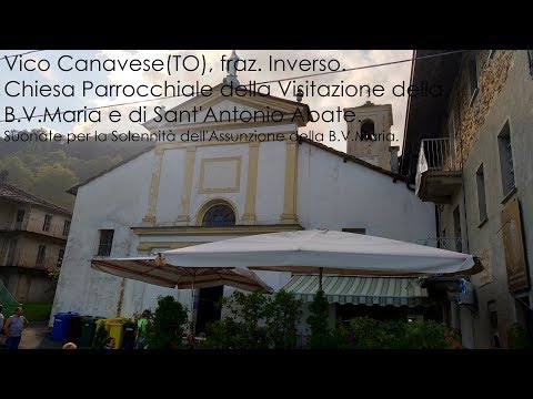 Le campane di Vico Canavese(TO), fraz. Inverso - Suonate per la Solennità dell'Assunta
