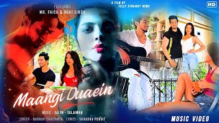 Maangi Duaein : Mr Faisu Ft Ruhi Singh | Salim Sulaiman | Raghav Chaitanya
