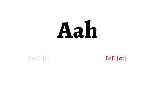 How to Pronounce aah in American English and British English