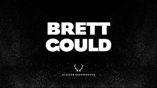 Brett Gould - Say It Loud (Original Mix)