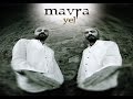 Mavra - Turnam Gidersen Mardine 