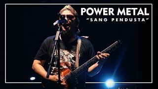 Download lagu Power Metal - Sang Pendusta ( Live at Jogjarockarta 2017 )  HD mp3