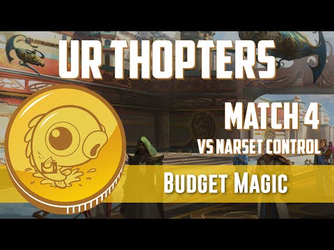 Budget Magic: UR Thopters vs Narset Control (Match 4)