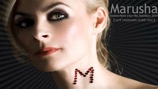 Marusha - Somewhere over the Rainbow 2014 [:arif ressmann clubb rmx:]