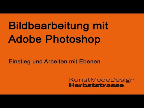 Adobe Photoshop - Einstieg und Arbeiten mit Ebenen