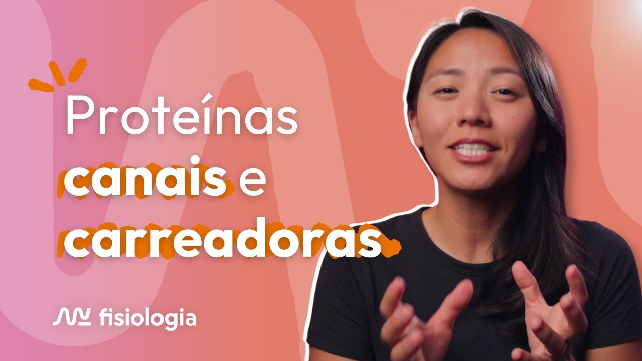 [#2] TRANSPORTE DE MEMBRANA: PROTEÍNAS CANAIS E CARREADORAS | MK Fisiologia