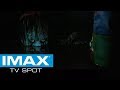 IMAX® Exclusive TV Spot