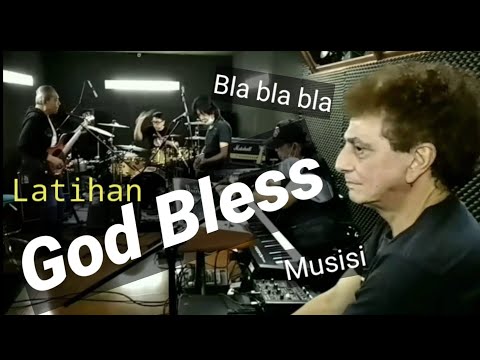 God Bless latihan @GladiResik Music Studio Bla.. Bla.. Bla & Musisi