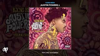 Kxng Heem - Mines Too (Feat. Lil Tank) [Austin Powers 3]