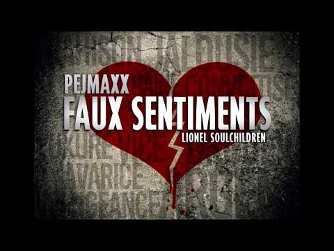 Pejmaxx - Faux sentiments  (Prod. Lionel Soulchildren)