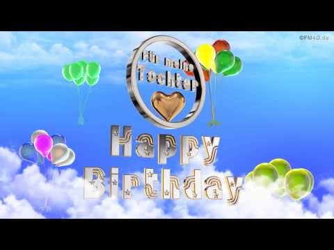 ☆♪ Geburtstagslied ☆♪ für meine Tochter Happy Birthday to you lustiges Geburtstags Video