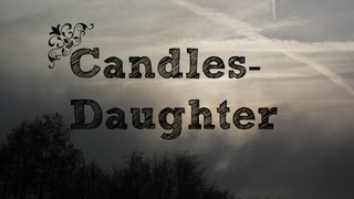 Candles-Daughter | Lyrics