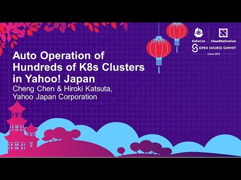 Auto Operation of Hundreds of K8s Clusters in Yahoo!