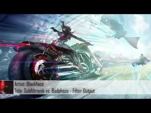 [Dubstep] Subfiltronik vs. Badphaze - Filter Output (Blankface Mashup/Edit) (Free Download)