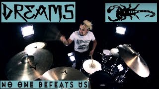 DREAMS - No One Defeats Us (Drum Remix)