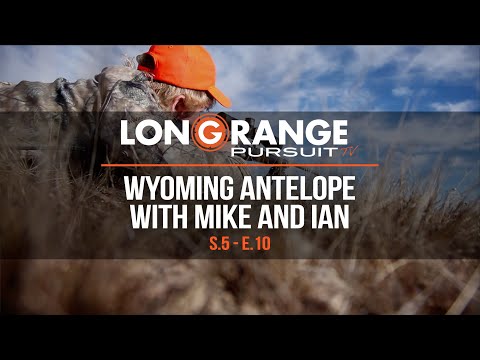 Long Range Pursuit | S5 E10 Wyoming Antelope with Mike and Ian