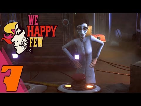 We Happy Few Part 7: The Faraday Cage - Gameplay Walkthrough