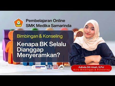 PEMBELAJARAN ONLINE-SMK MEDIKA SAMARINDA-RAMAYANA SMD SQUARE BERSAMA ADINDA SITI AISYAH, S.Psi