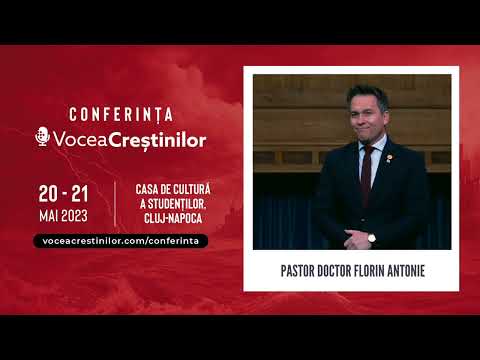 Conferința Vocea Creștinilor - Cluj Napoca // Pastor Dr. Florin Antonie