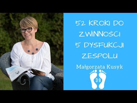 [AgilePMO] 52 Kroki do Zwinności (39): 5 dysfunkcji zespołu