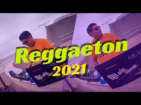 Reggaeton 2021(Que más Pues - Fulanito - Sal y Perrea - 512 - Yonaguni - Trakata ) |Dj Luis Guamán 🔥