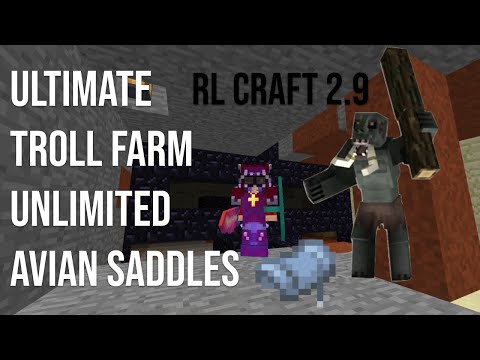 HOW TO EASILY FARM TROLLS IN RL CRAFT 2.9 - UNLIMITED TROLL LEATHER - INFINITE AVIAN SADDLES