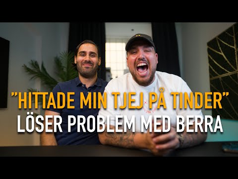 ”HITTADE MIN TJEJ PÅ TINDER” - LÖSER PROBLEM MED BERRA *HJÄLP!!!*