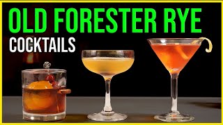 Craft Perfect Old Forester Rye Cocktails