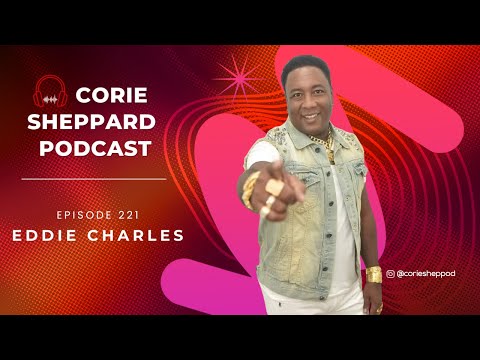 Episode 221 | Eddie Charles